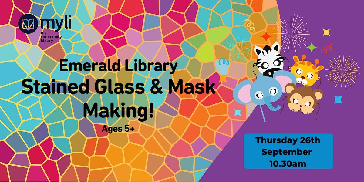 Emerald Library Stained Glass & Mask Making!