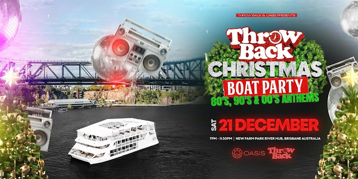 Throw Back 80s, 90s, Noughties x Yeah Buoy Christmas Boat Party -Brisbane