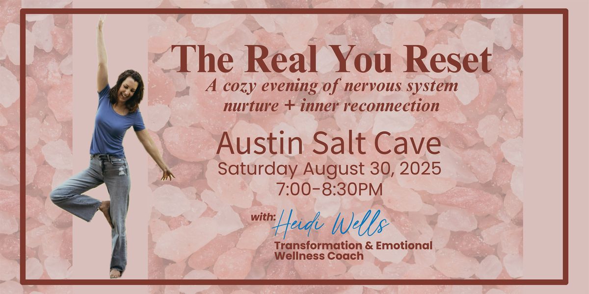 The Real You Reset - Nervous System Nurture + Inner Reconnection