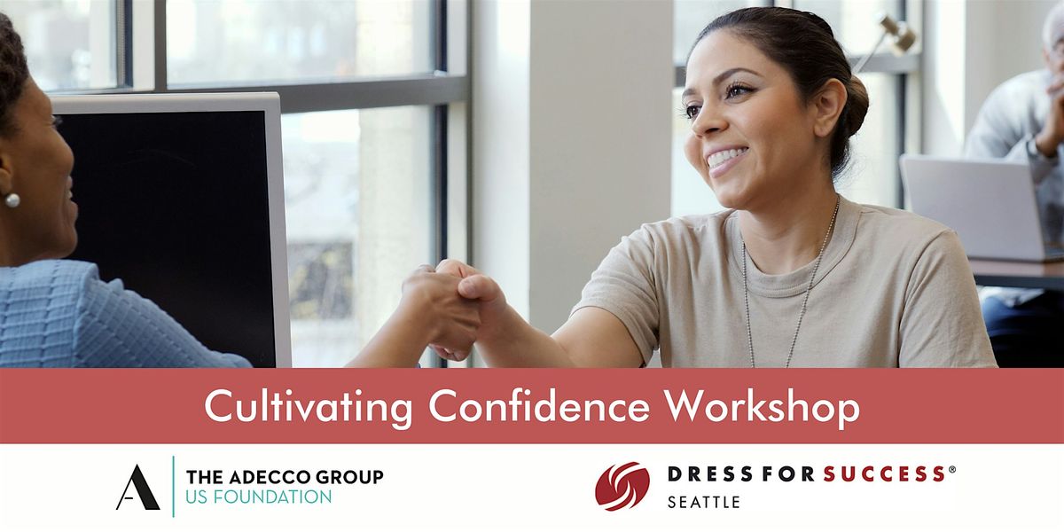 Cultivating Confidence Workshop: a Salute to Success event