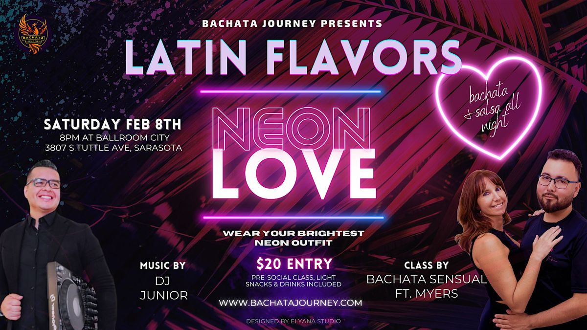 Latin Flavors- Neon Love