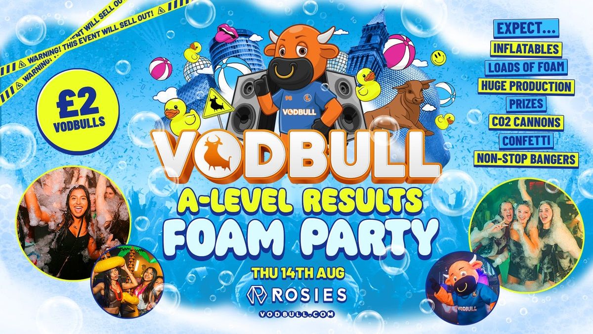A-LEVEL RESULTS FOAM PARTY at ROSIES BIRMINGHAM!! \ud83e\udde1 14\/08