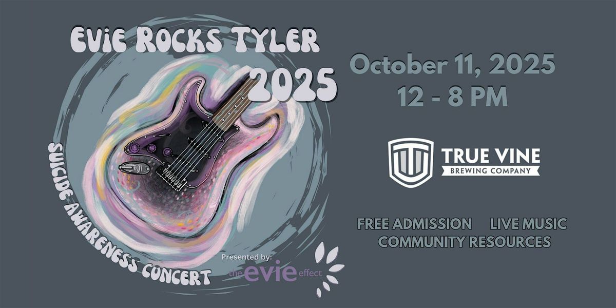 Evie Rocks Tyler 2025: FREE Suicide Awareness Concert
