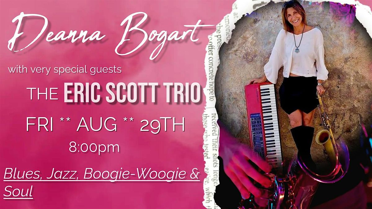 Deanna Bogart with special Guest The Eric Scott Trio (Album Release)