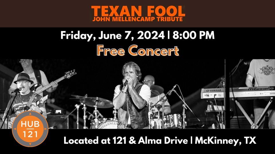 Texan Fool - John Mellencamp Tribute | FREE Concert at HUB 121