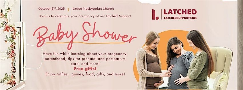 Latched Support Baby Shower - Grace Presbyterian Church
