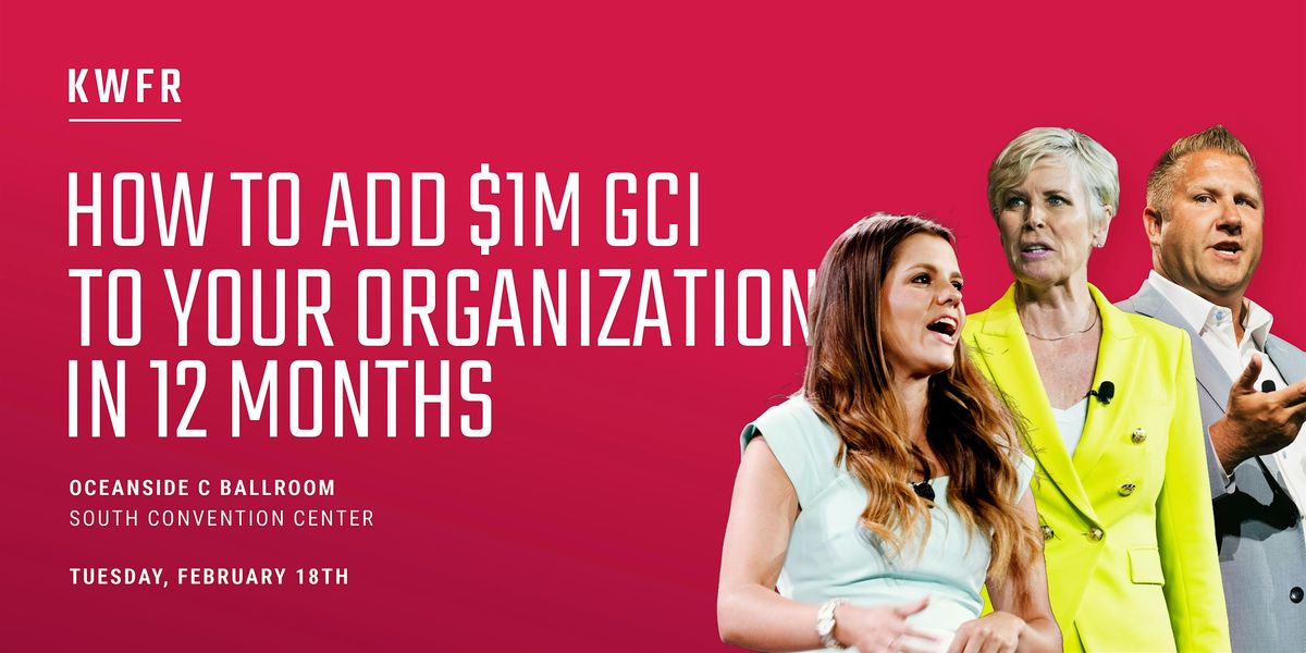 How To Add $1M GCI To Your Organization In 12 Months