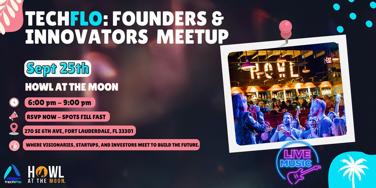 TechFlo\u2019s Founders & Innovators Meetup