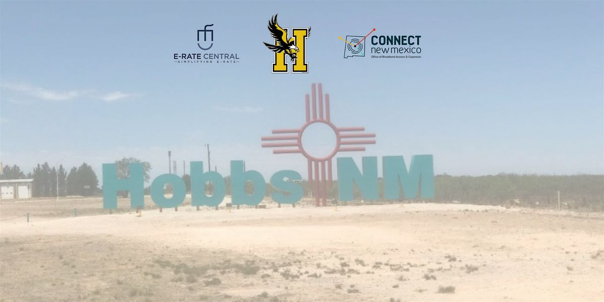 Navigating E-Rate in the Land of Enchantment - Hobbs, NM