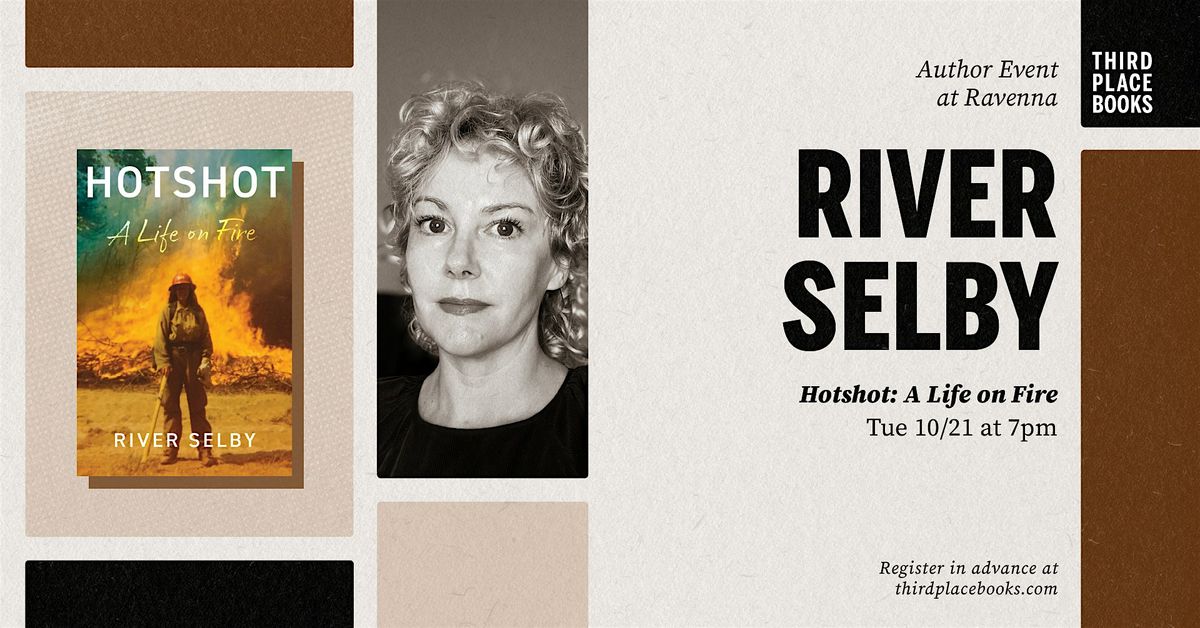 River Selby presents 'Hotshot: A Life on Fire'
