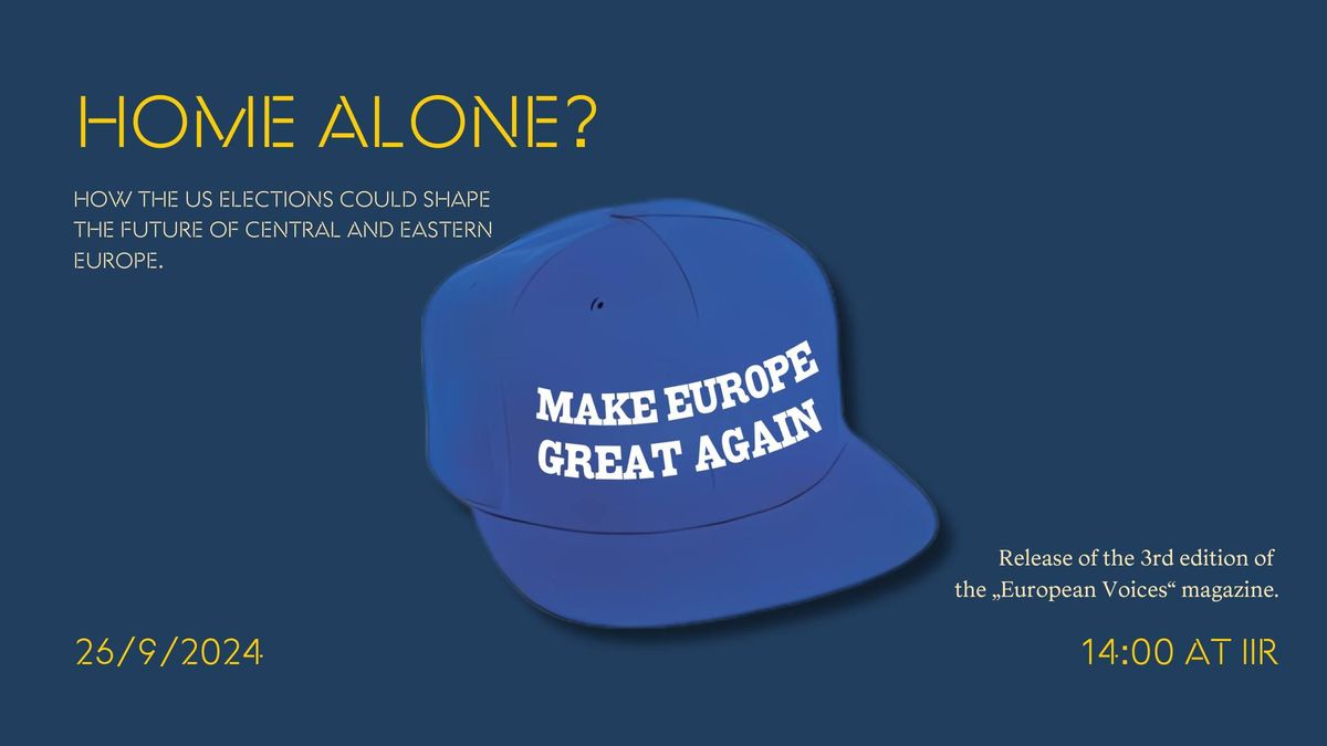 Home Alone? How the US elections could shape the future of Central and Eastern Europe