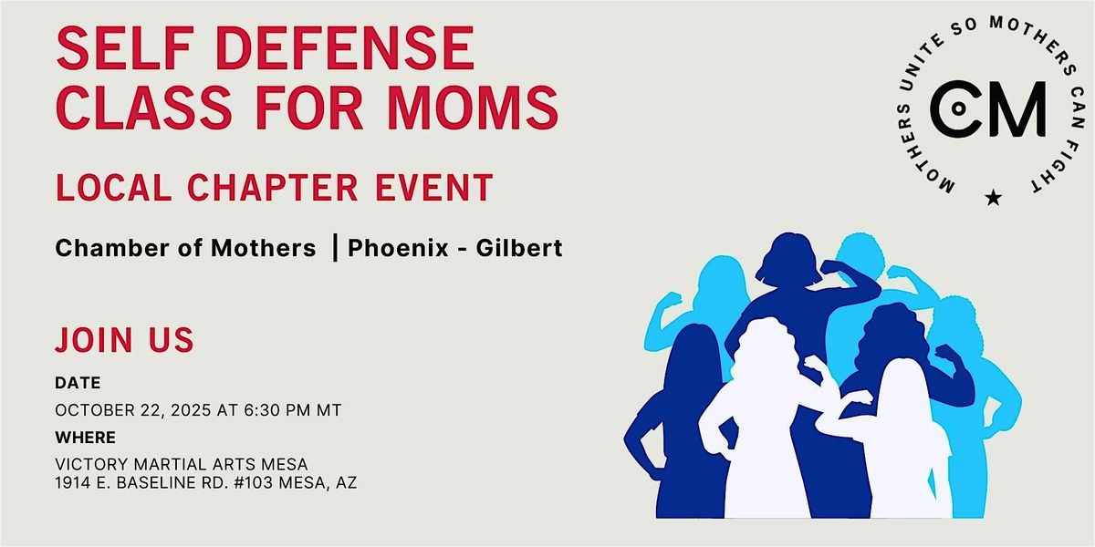 Phoenix\/Gilbert Event- Strong Together Self-Defense Class for the Mamas