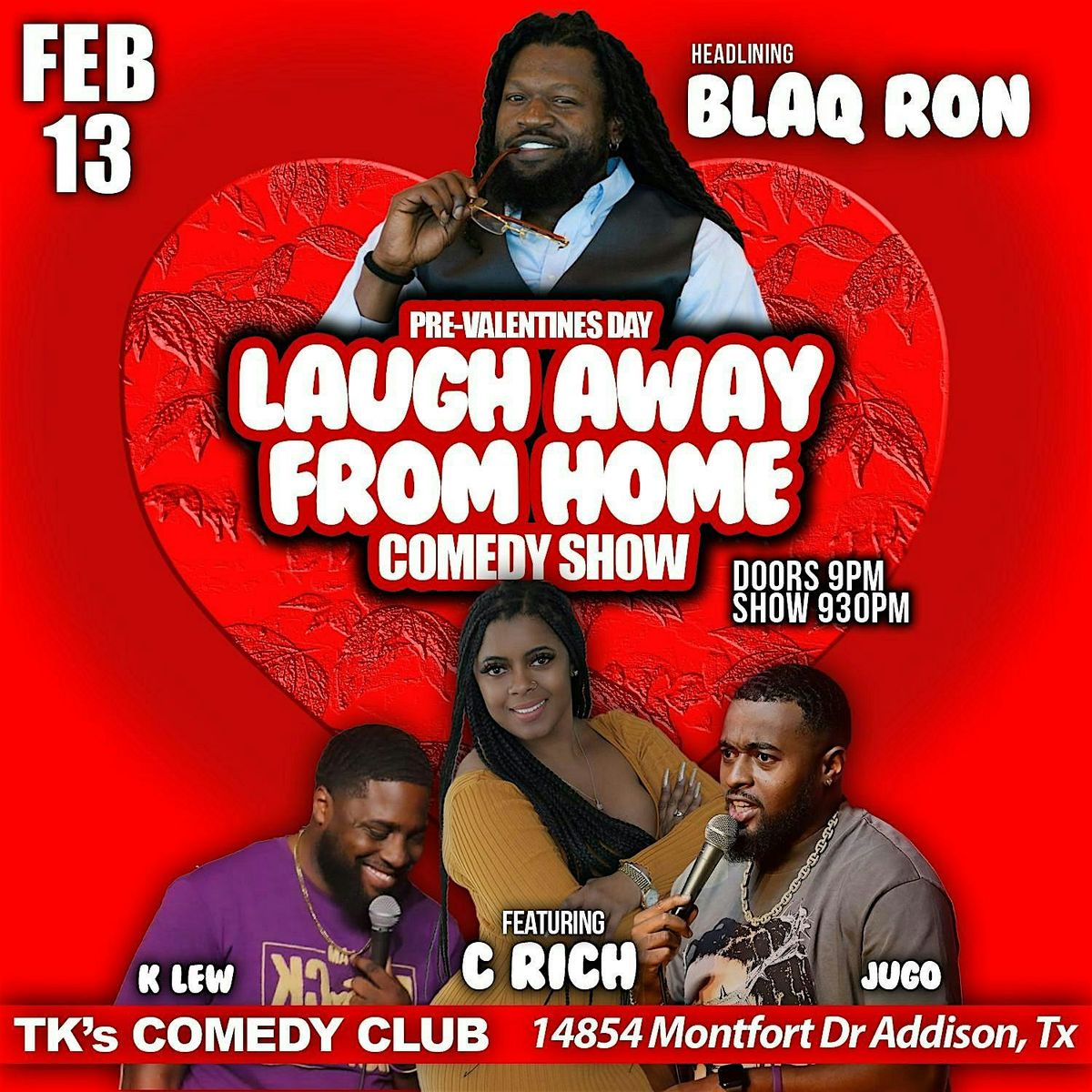 V- DAY LAUGH AWAY FROM HOME: BLAQ RON