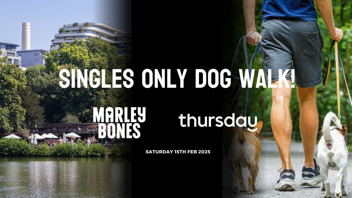 Saturday | Single Dog Walk | Battersea Park