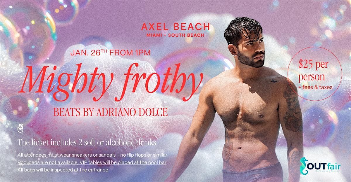 Mighty Frothy by Axel Beach Miami