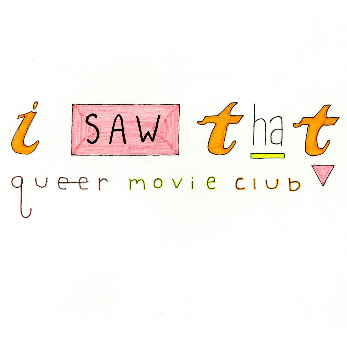 I Saw That: Queer Movie Club