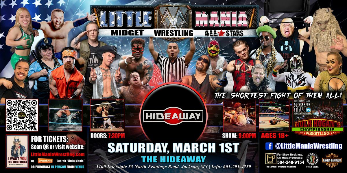 Jackson, MS - Little Mania Midget Wrestling @ Hideaway