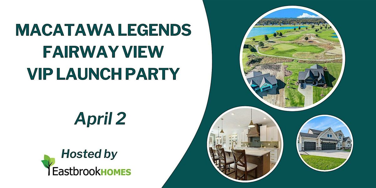 Macatawa Legends Fairway View VIP Launch Party