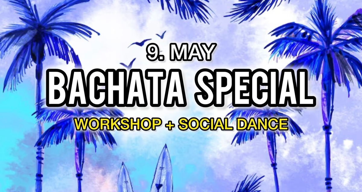 Bachata Special (9.05.2024)