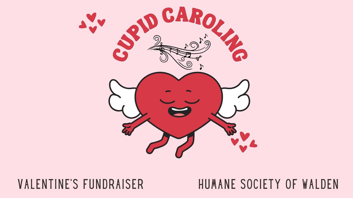 Cupid Caroling Fundraiser