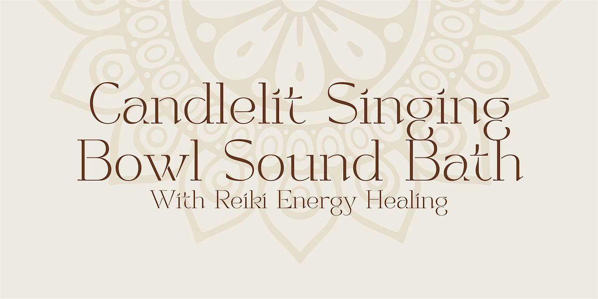 Candlelit Singing Bowl Soundbath