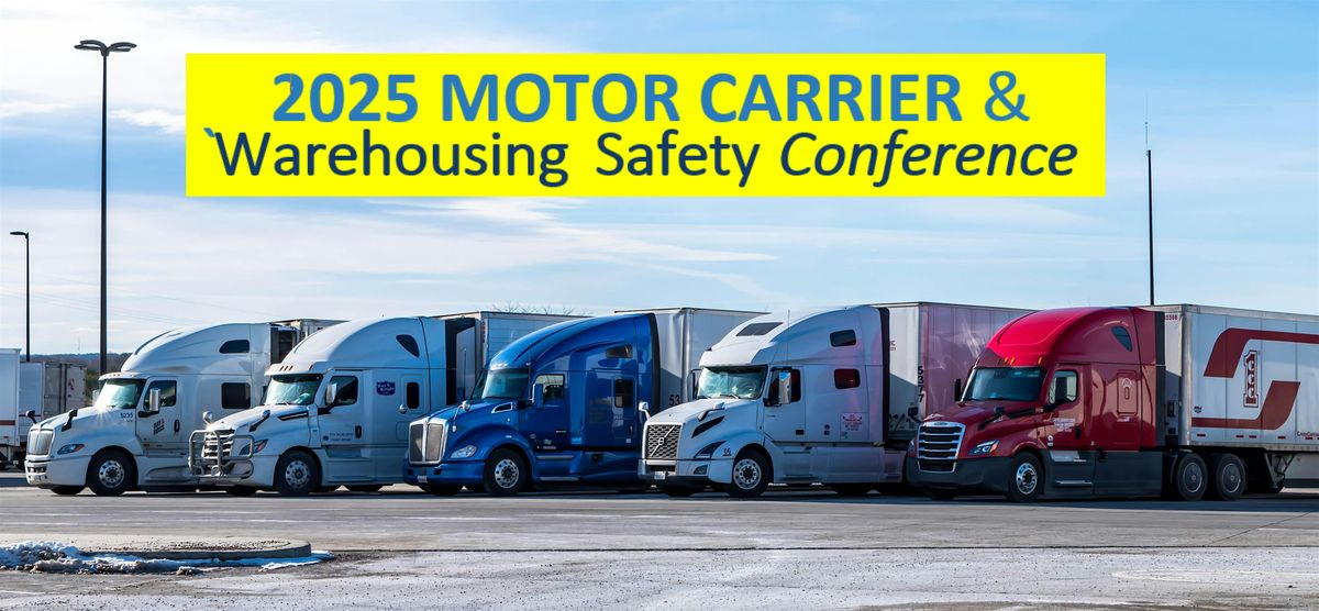 Motor Carrier & Warehousing Safety Conference