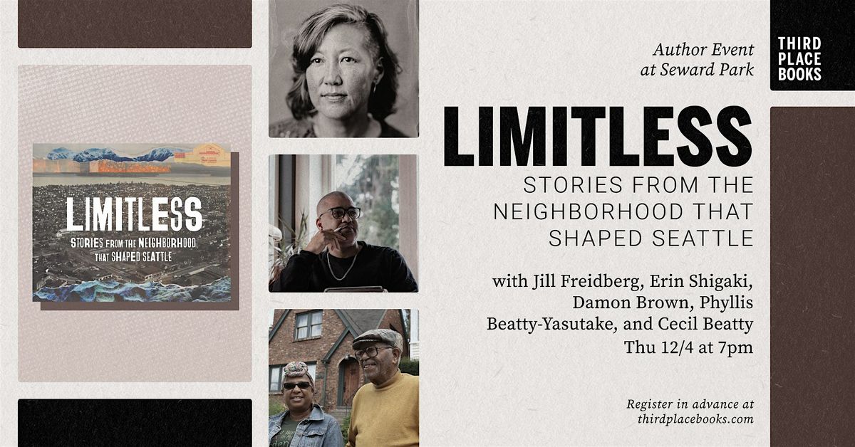 Limitless: Stories from the Neighborhood that Shaped Seattle