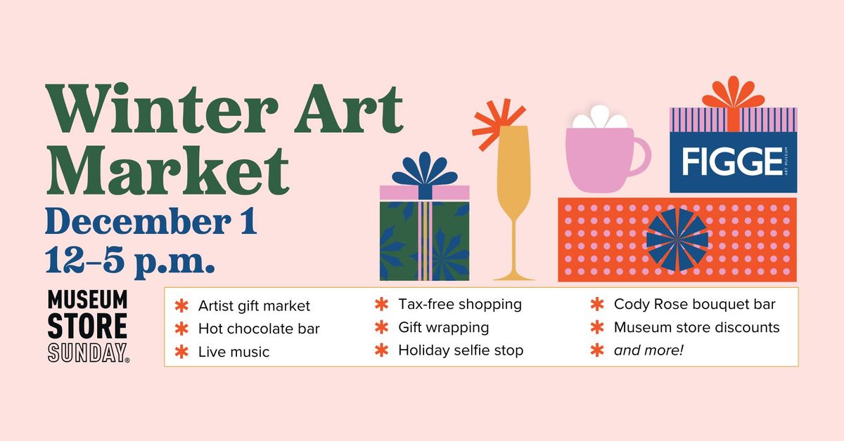 Winter Art Market on Museum Store Sunday