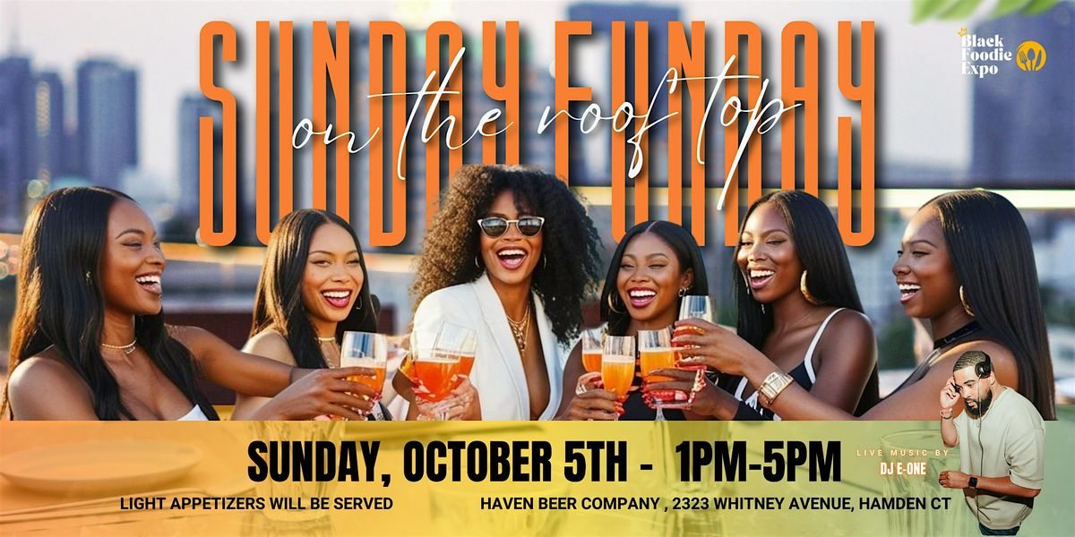 FOODIE SUNDAY FUNDAY on the ROOFTOP