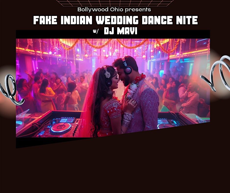 Fake Indian Wedding Dance Nite
