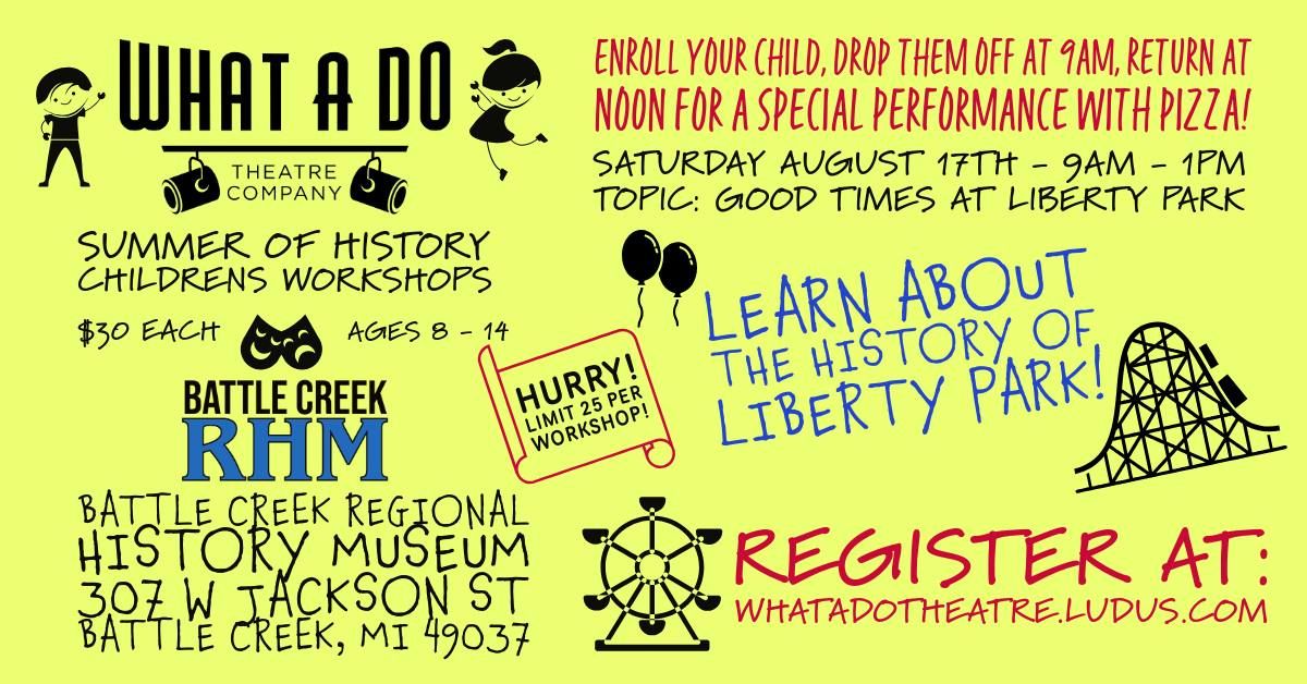 BCRHM- What A Do Summer Workshop #3- History of Liberty Park
