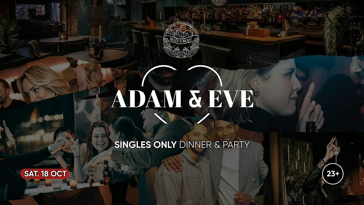 Adam & Eve x Secret Society @ Belly of The Beast | Singles only  23+