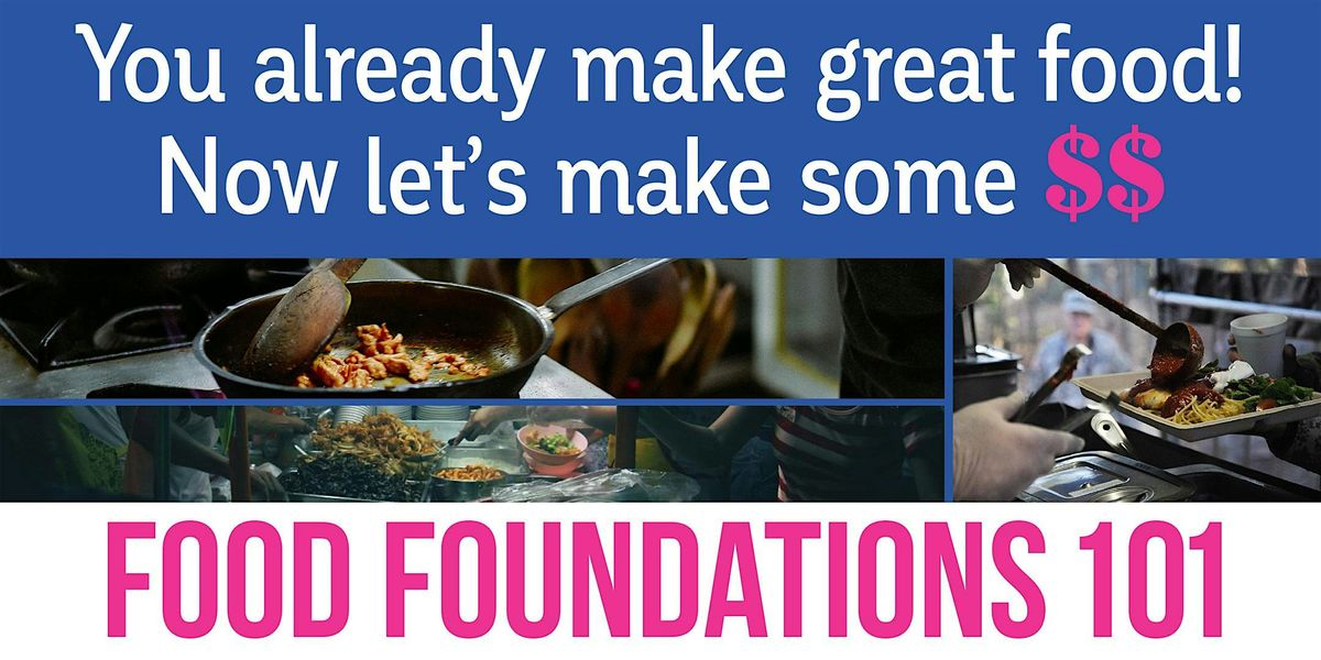 Food Foundations 101 [IN PERSON]