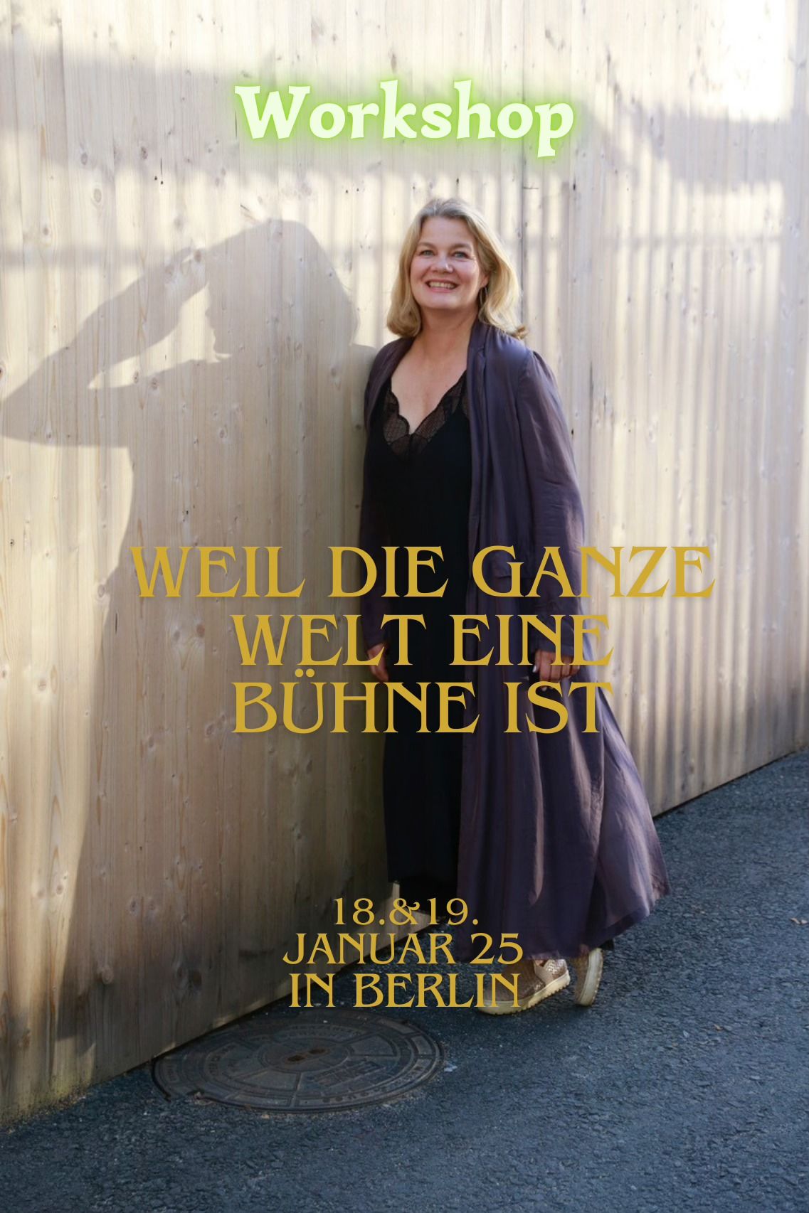 "Weil die ganze Welt eine B\u00fchne ist." Workshop