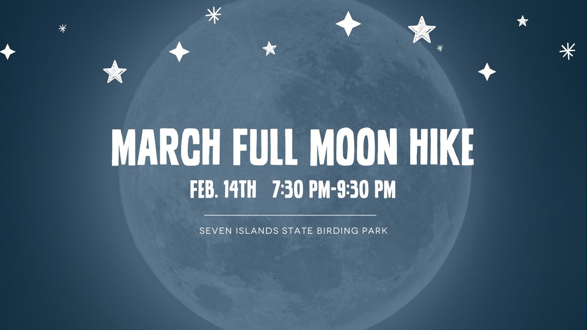 March Full Moon Hike