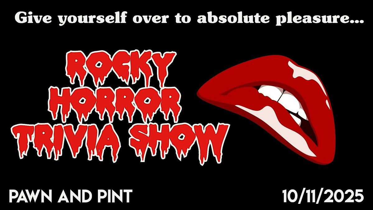Rocky Horror Trivia Show and Watch A Long at Pawn and Pint!