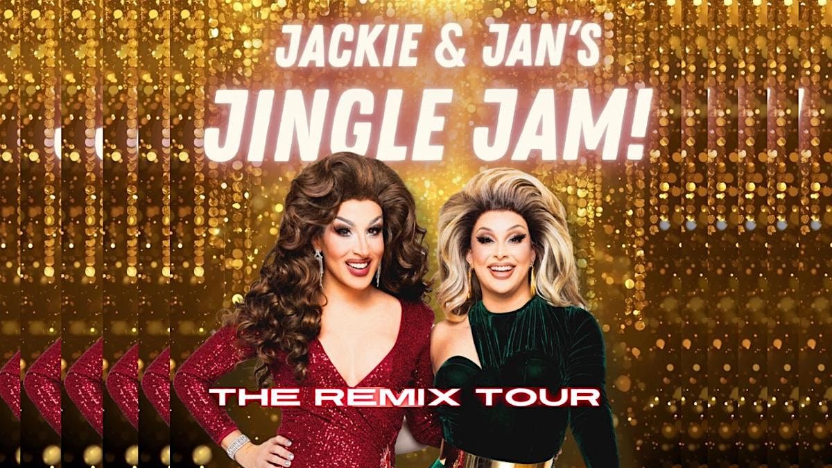Jackie and Jan's  Jingle Jam - The Remix Tour