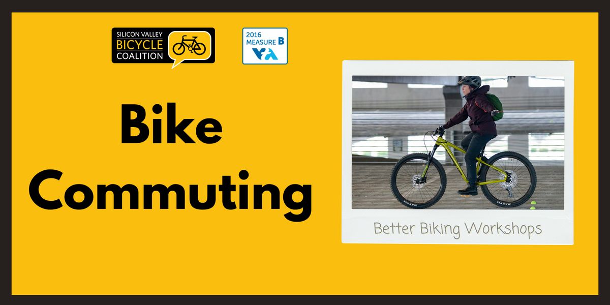 Bike Commuting Class (VTA)