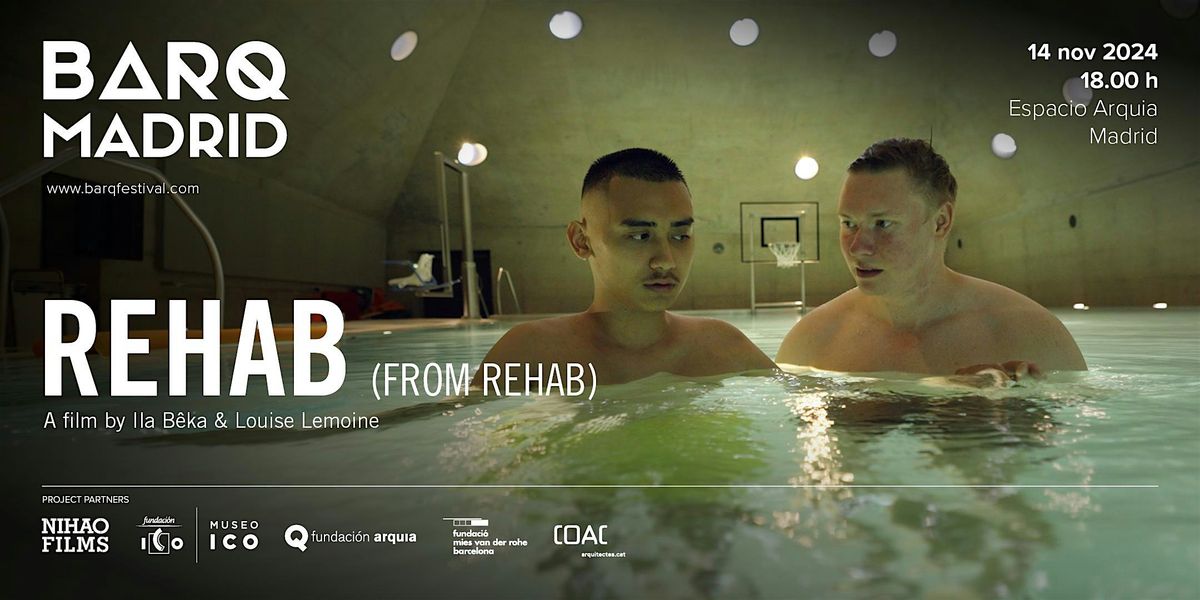 BARQ Festival - Proyecci\u00f3n del documental "REHAB FROM REHAB"