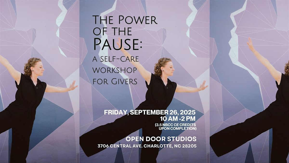 The Power of the Pause: a self-care workshop for Givers