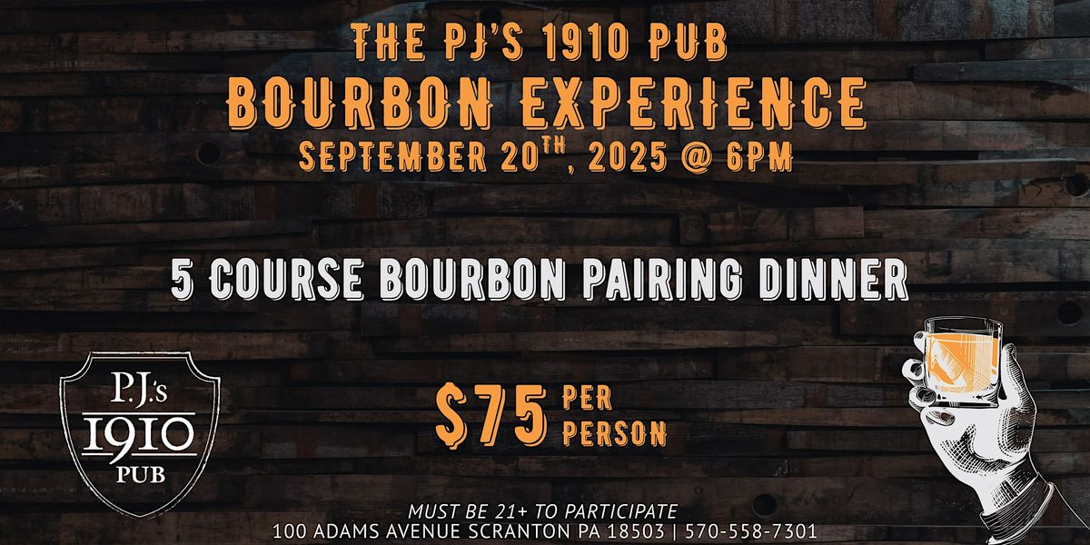 The PJ's 1910 Pub Bourbon Experience