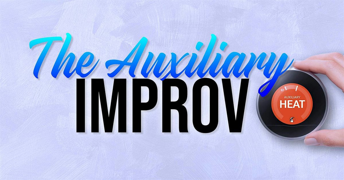 February Improv Comedy Show with the Auxiliary