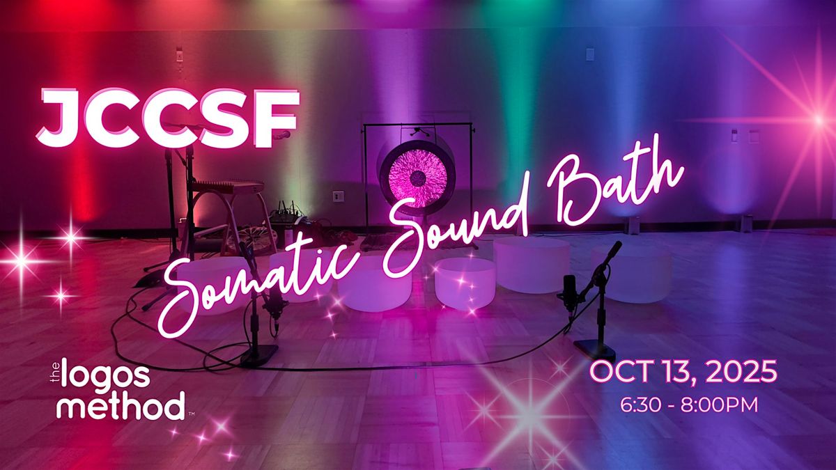 Somatic Sound Bath in San Francisco @JCCSF
