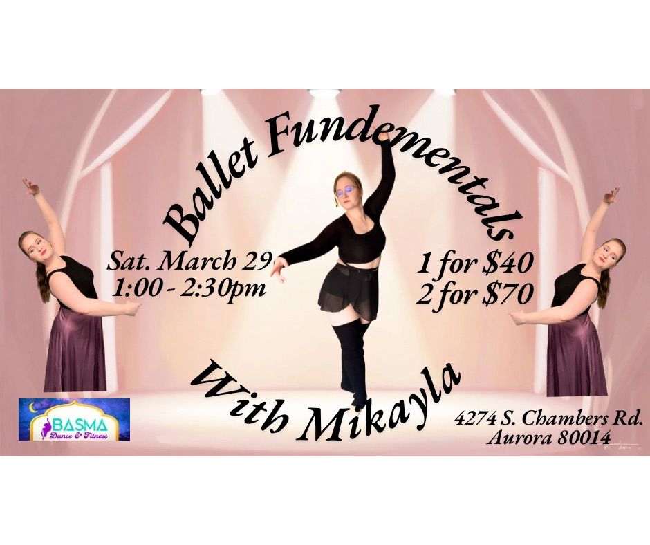 Ballet \ud83e\ude70 Fundamentals- with Mikayla