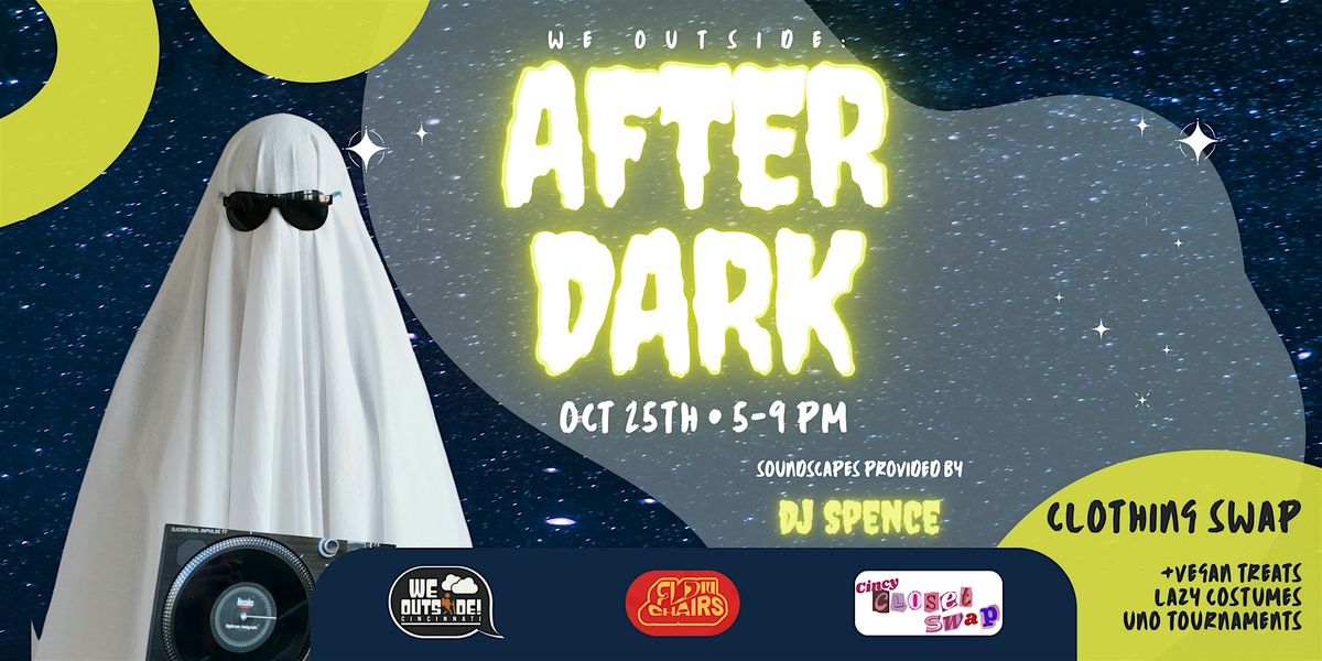 We Outside: After Dark- Spoooky Swap