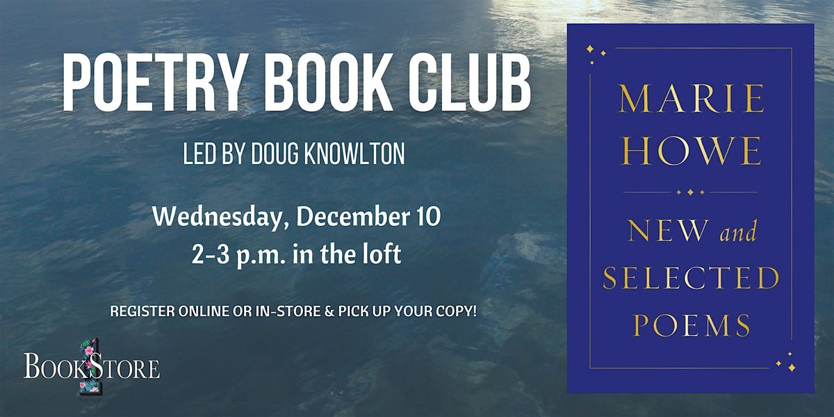 Poetry Book Club: Marie Howe's New and Selected Poems