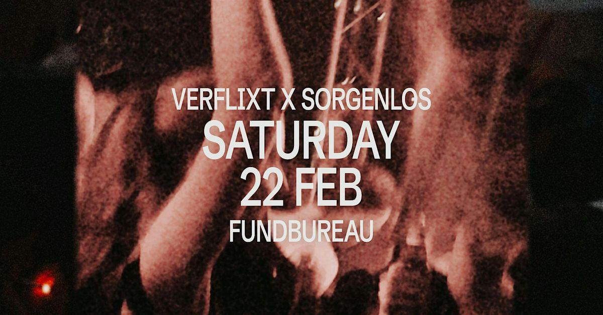 VERFLIXT MUSIC X SORGENLOS ALL STARS @FUNDBUREAU