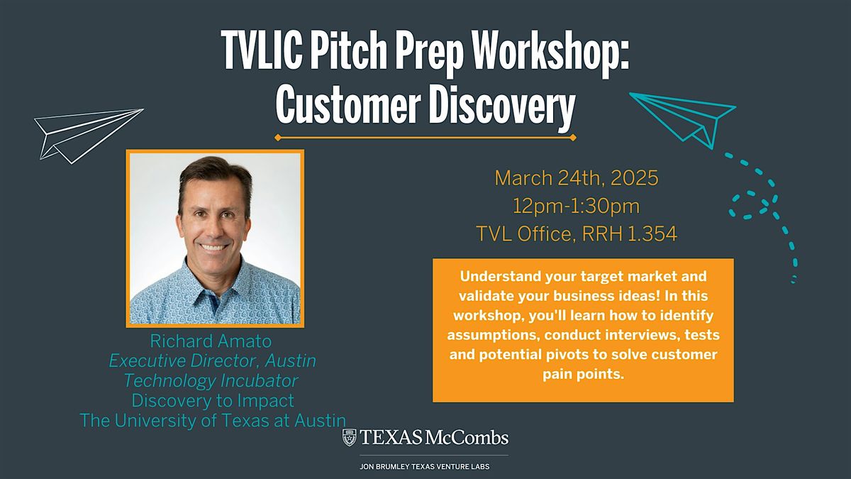 TVLIC Pitch Prep Workshop: Customer Discovery