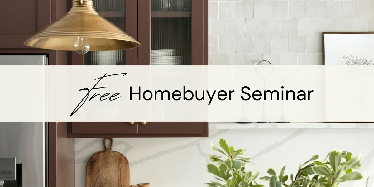 Free Homebuyer Seminar