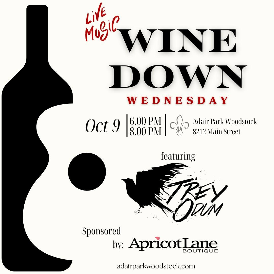 Wine Down Wednesday at Adair Park 